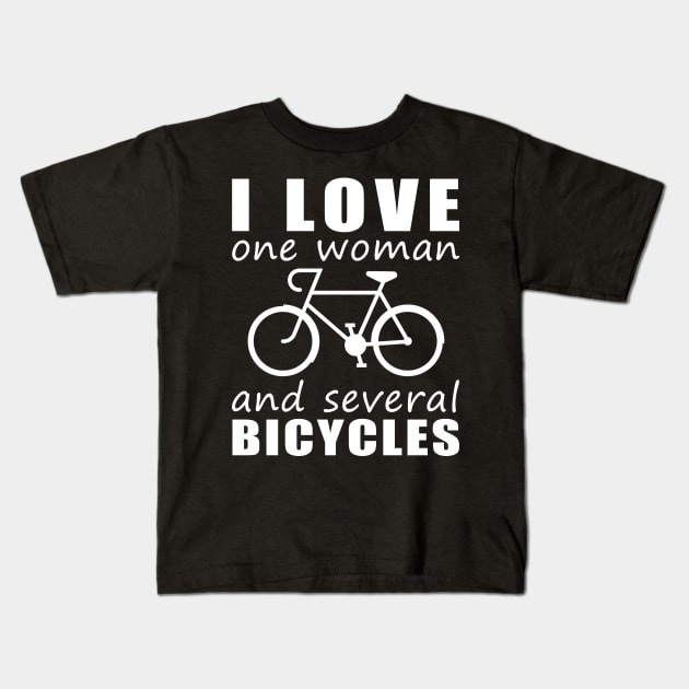 Pedal-Powered Love - Funny 'I Love One Woman and Several Bicycles' Tee! Kids T-Shirt by MKGift